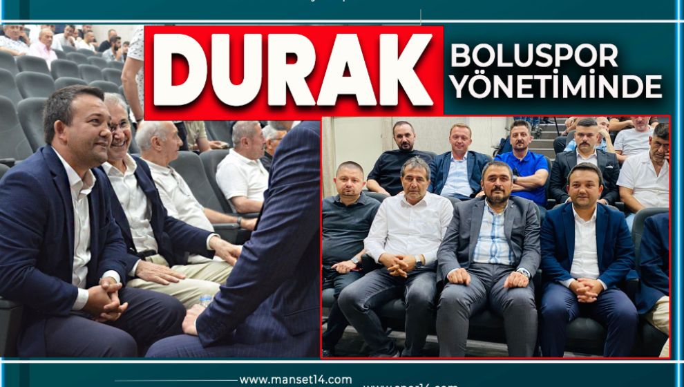 GENÇ SİYASETÇİ DURAK, BOLUSPOR YÖNETİMİNDE