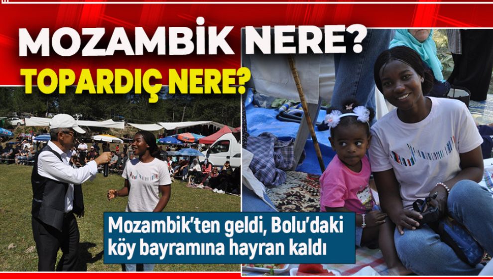 MOZAMBİKLİ ÖĞRENCİ, TOPARDIÇ KÖYÜ KARAPINAR BAYRAMINA KATILDI