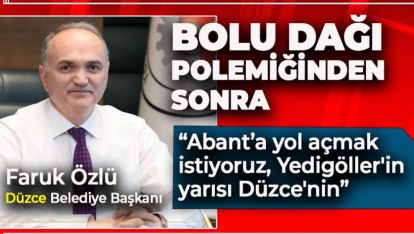 DÜZCE BELEDİYE BAŞKANI İŞİ GÜCÜ BIRAKTI, BOLU İLE UĞRAŞMAYA BAŞLADI