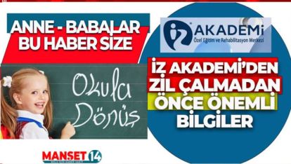 İZ AKADEMİ'DEN ZİL ÇALMADAN ÖNCE ÖNEMLİ BİLGİLER