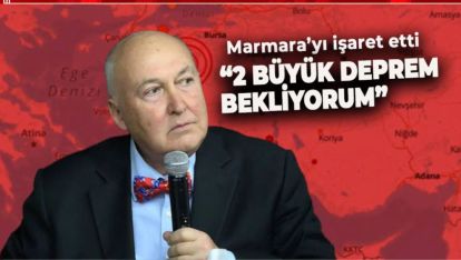 PROF. AHMET ERCAN "2 BÜYÜK DEPREM BEKLİYORUM" DEDİ