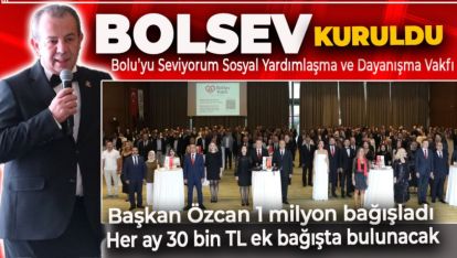 BOLSEV YARDIMLAŞMA VAKFI BİN ÖĞRENCİYE BURS VERECEK