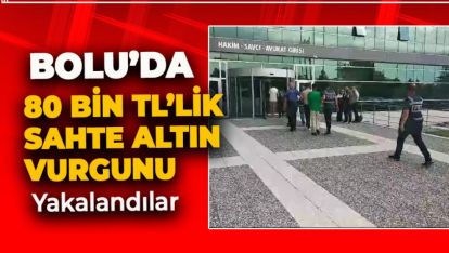 SAHTE ALTINLARLA KUYUMCUYU DOLANDIRMIŞLAR