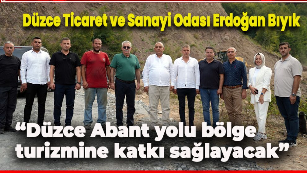 DÜZCE KAFAYI TAKTI, ABANT'A YOLU AÇACAK