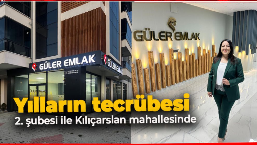 GÜLER EMLAK 2. ŞUBE AÇILIŞINA HERKESİ DAVET ETTİ