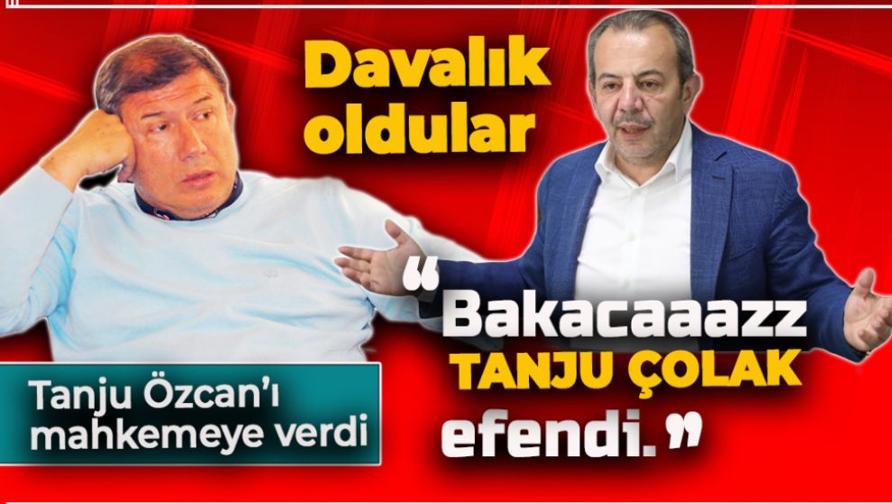 TANJU ÇOLAK, TANJU ÖZCAN'I MAHKEMEYE VERDİ. İŞTE NEDENİ