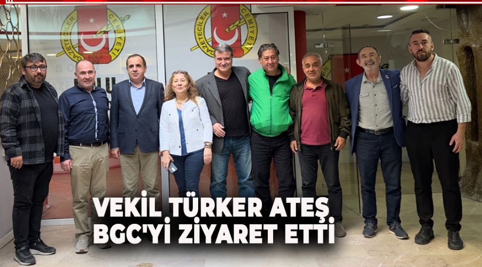 VEKİL TÜRKER ATEŞ BGC'Yİ ZİYARET ETTİ