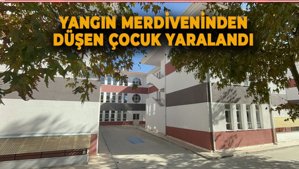 YANGIN MERDİVENİNDEN DÜŞEN ÇOCUK YARALANDI