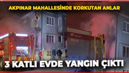 AKPINAR MAHALLESİNDE KORKUTAN YANGIN