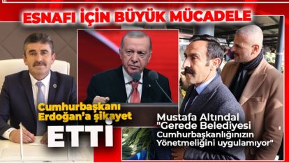 ALBAY BAŞKAN ALLAR'I CUMHURBAŞKANI ERDOĞAN'A ŞİKAYET ETTİ