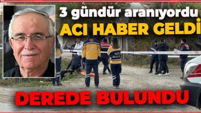 BOLU'DA 3 GÜNDÜR ARANIYORDU, CANSIZ BEDENİ BULUNDU