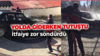 TOFAŞ SEYİR HALİNDEYKEN TUTUŞTU