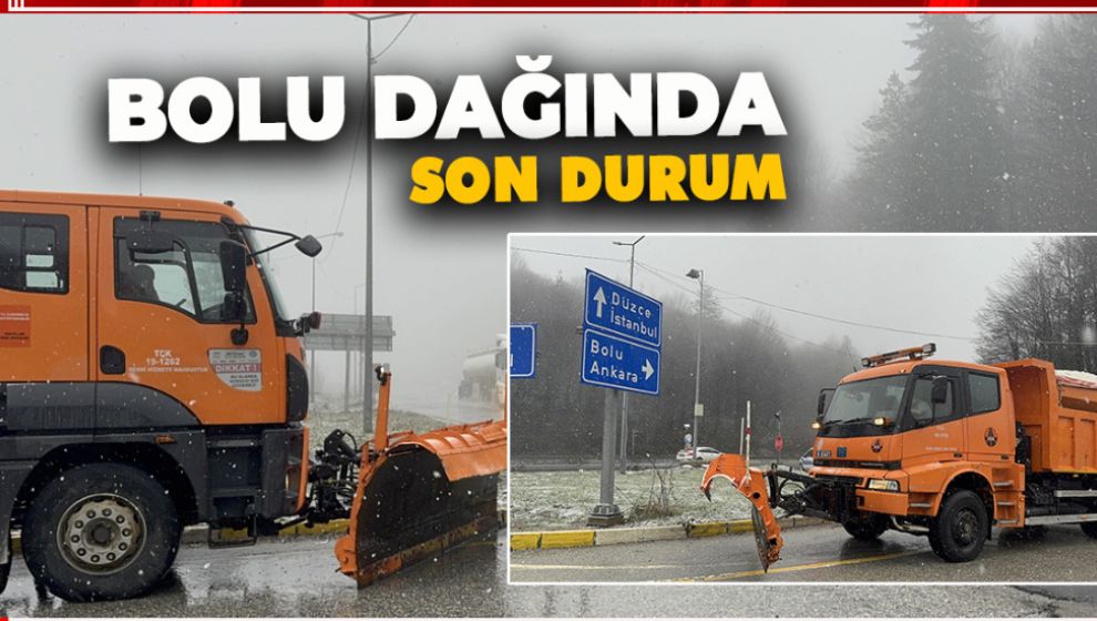 KAR YAĞIŞININ BAŞLADIĞI BOLU DAĞINDA SON DURUM