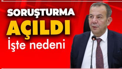 BOLU BELEDİYE BAŞKANI TANJU ÖZCAN'A SORUŞTURMA