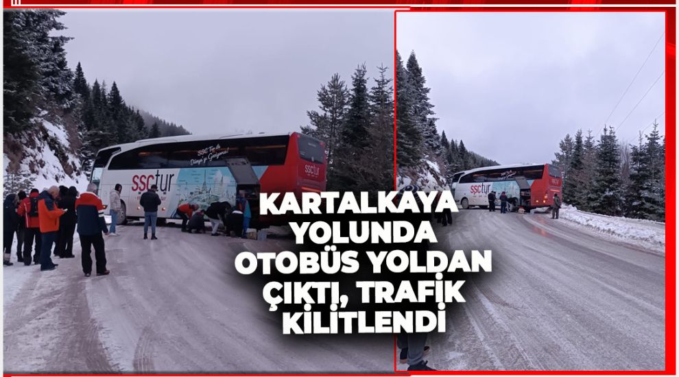 KARTALKAYA YOLUNDA OTOBÜS YOLDAN ÇIKTI, TRAFİK KİLİTLENDİ