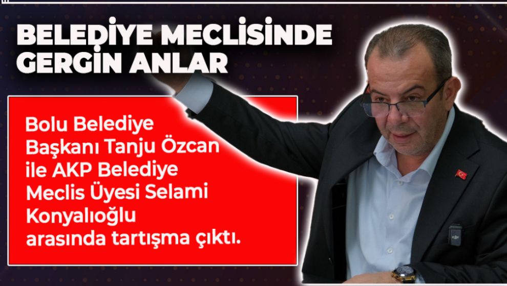 BELEDİYE MECLİSİNDE GERGİN ANLAR